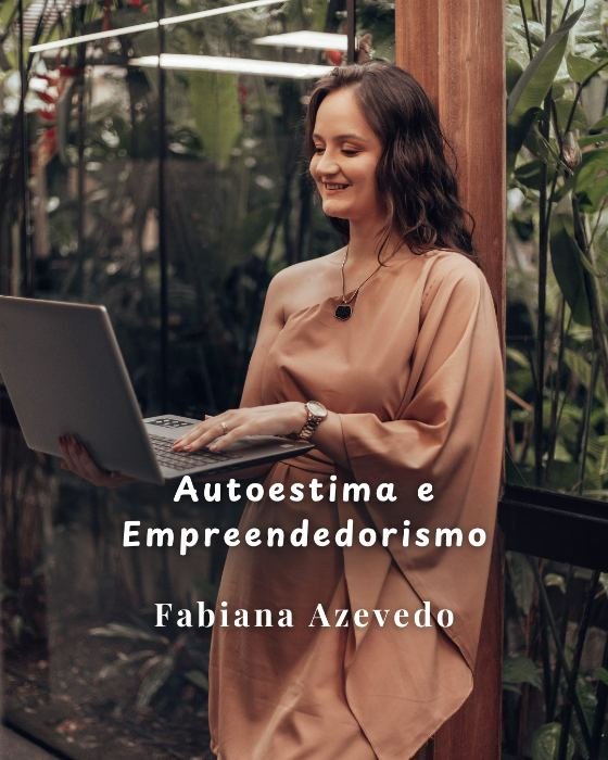 Autoestima e Empreendedorismo